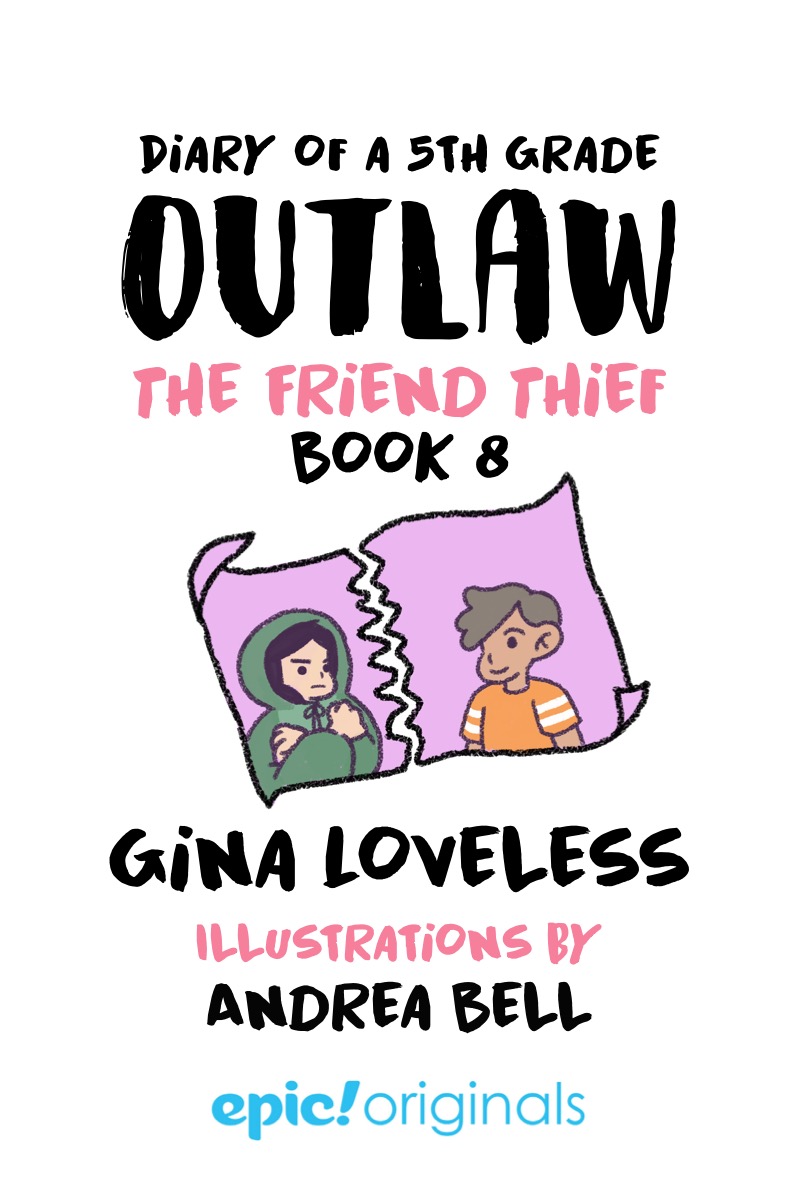 Diary of a 5th Grade Outlaw Book 8: The Friend Thief book cover