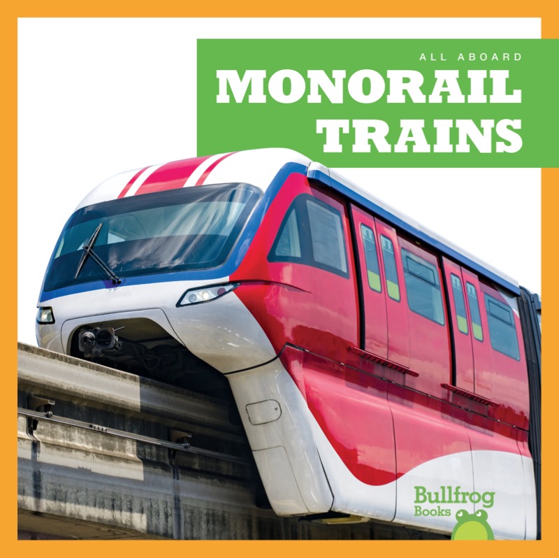 Monorail Trains book cover