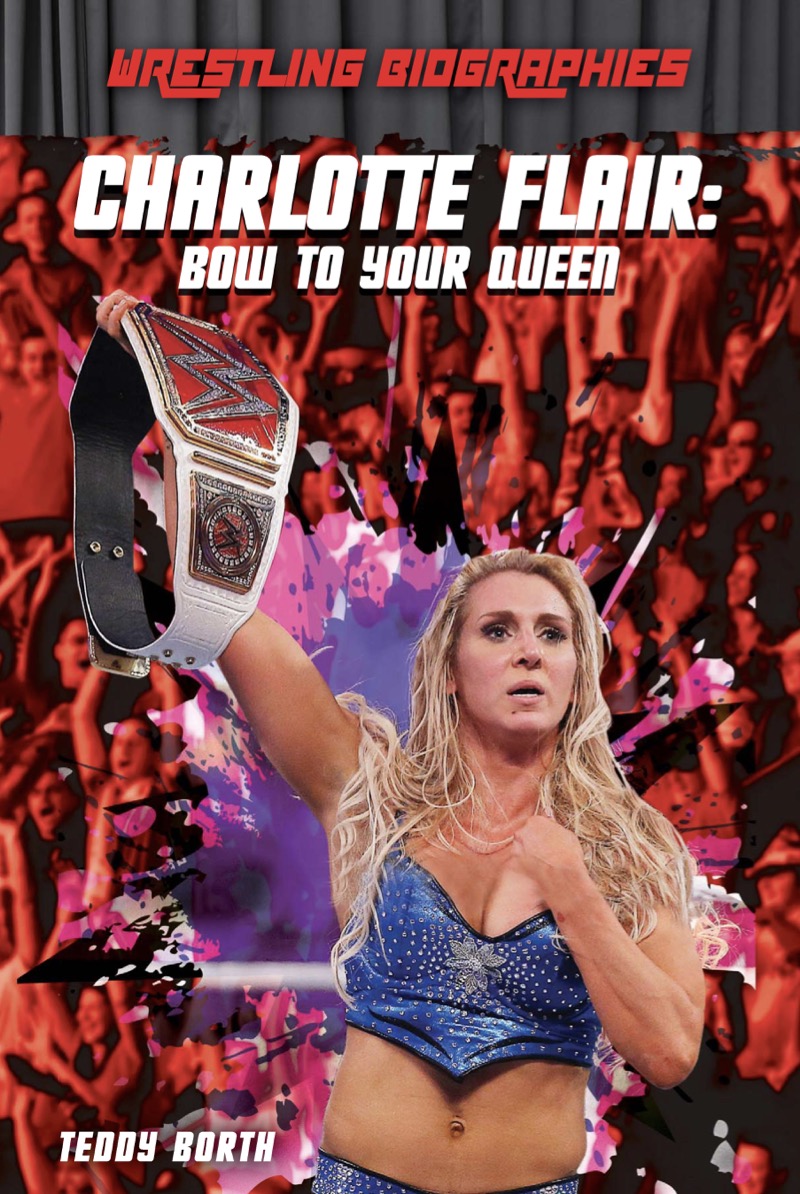 Charlotte Flair: Bow to Your Queen book cover
