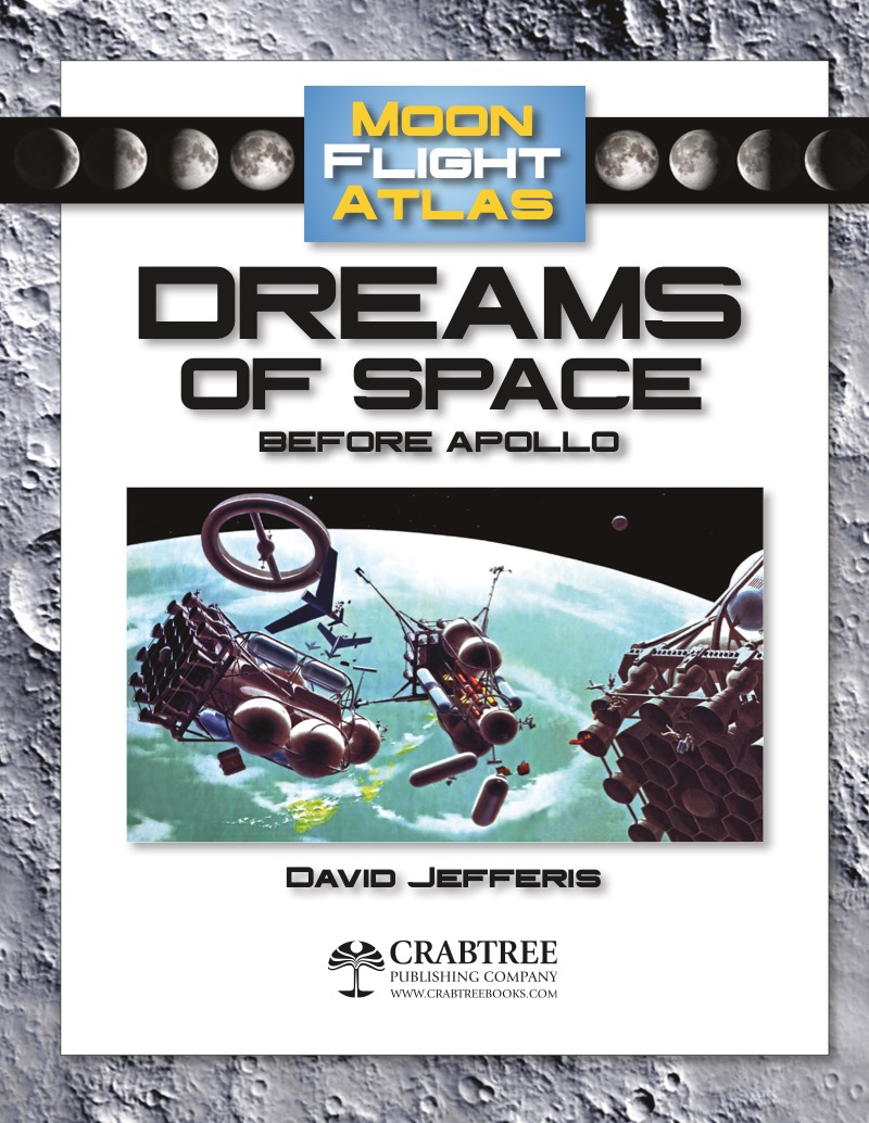 Dreams of Space: Before Apollo (Moon Flight Atlas) book cover