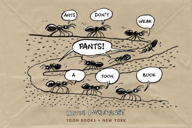 Ants Don't Wear Pants (TOON Level 1) book cover