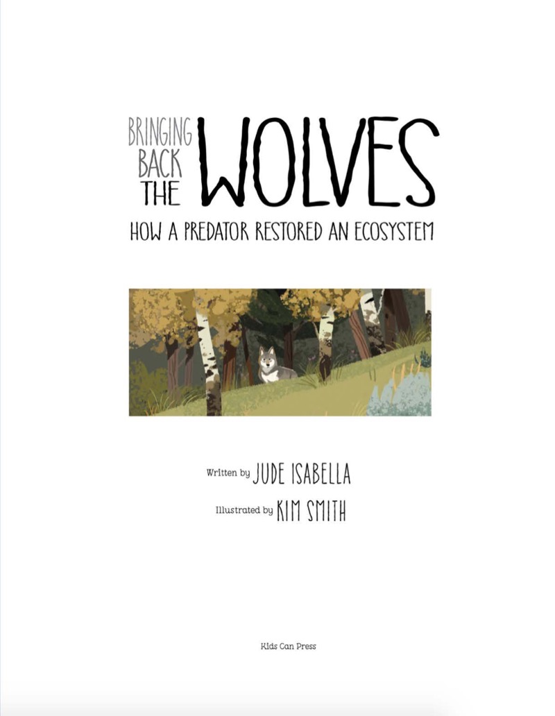 Bringing Back the Wolves: How a Predator Restored an Ecosystem book cover