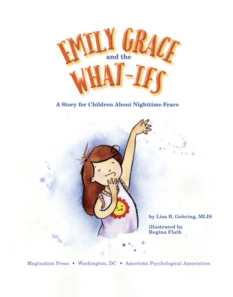 Emily Grace and the What Ifs: A Story for Children About Nighttime Fears book cover
