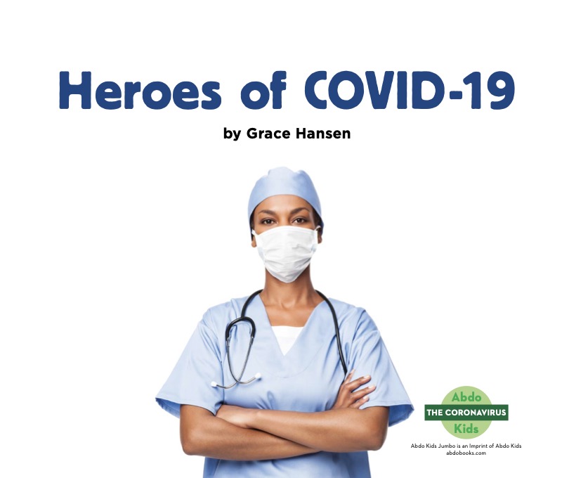 The Coronavirus: Heroes of COVID-19 book cover