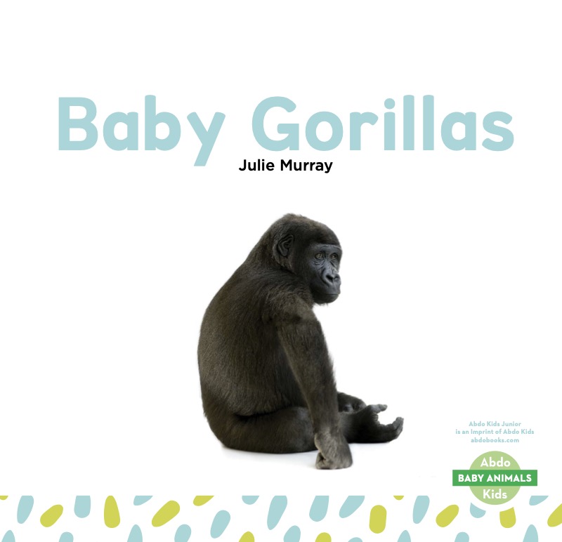Baby Animals: Baby Gorillas book cover