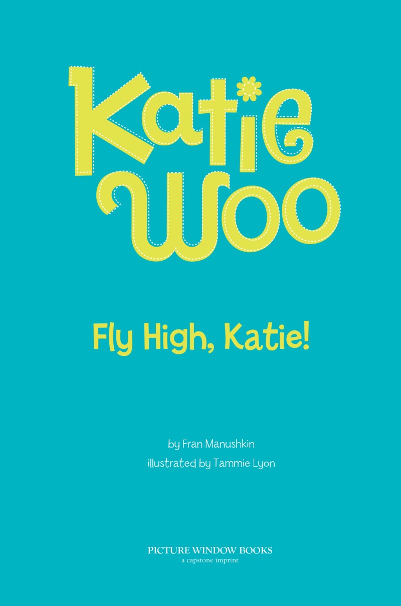 Katie Woo: Fly High, Katie! book cover