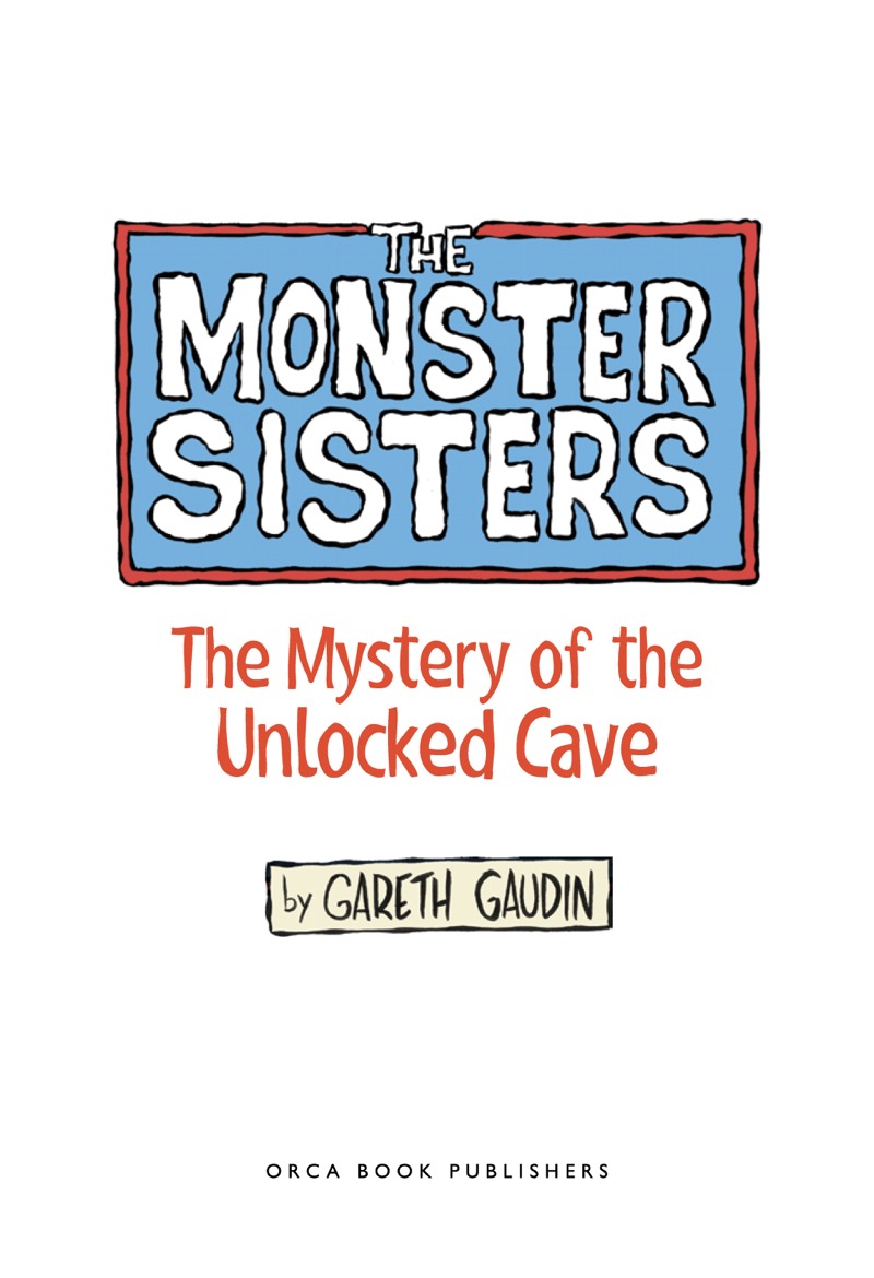 The Monster Sisters and the Mystery of the Unlocked Cave book cover