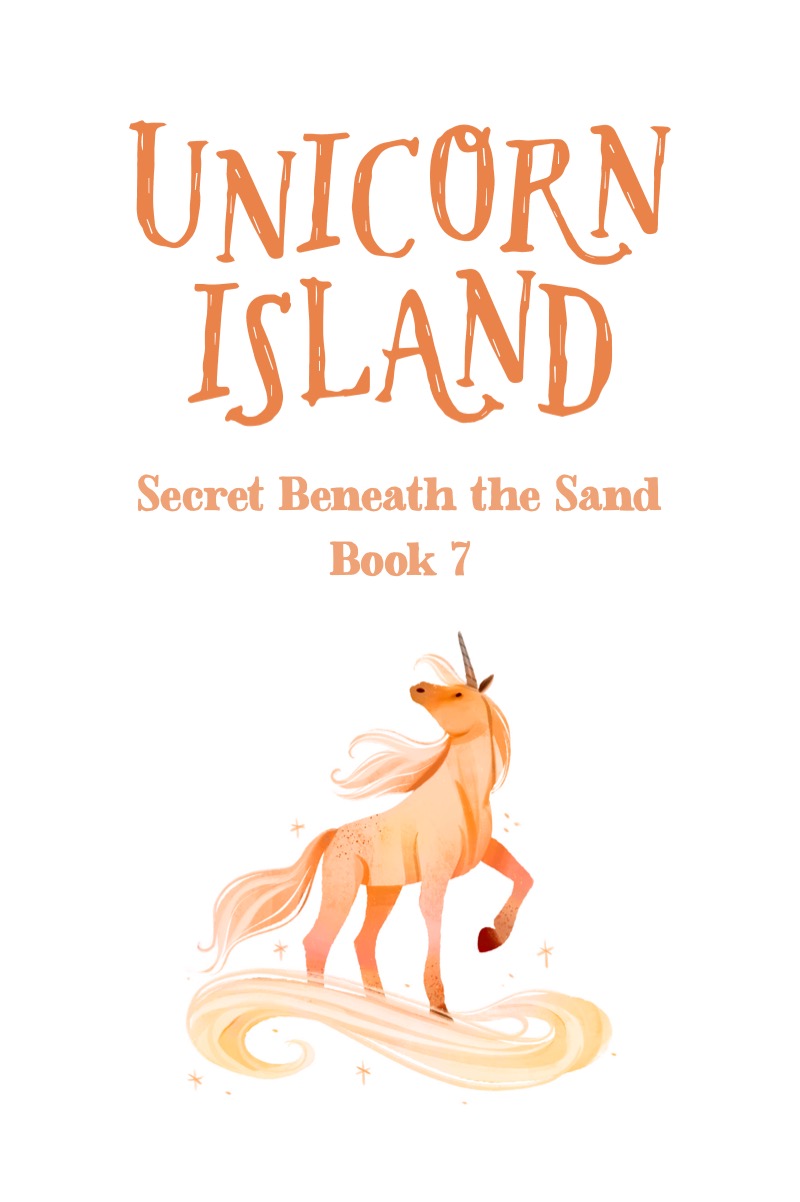Unicorn Island Book 7: Secret Beneath the Sand — page 1
