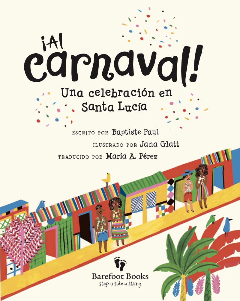 ¡Al carnaval!: Una celebración en Santa Lucia book cover
