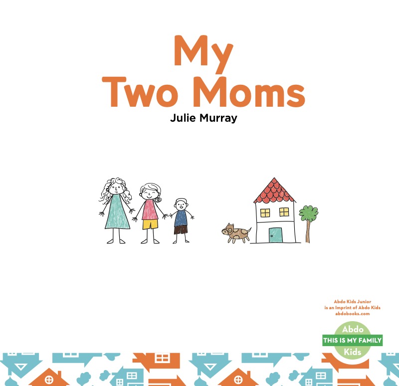 This Is My Family: My Two Moms book cover