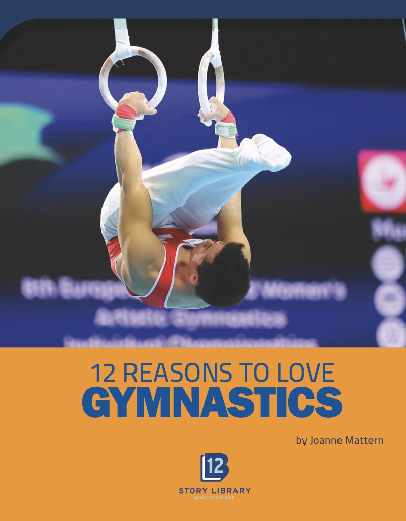 Sports Report: 12 Reasons to Love Gymnastics book cover