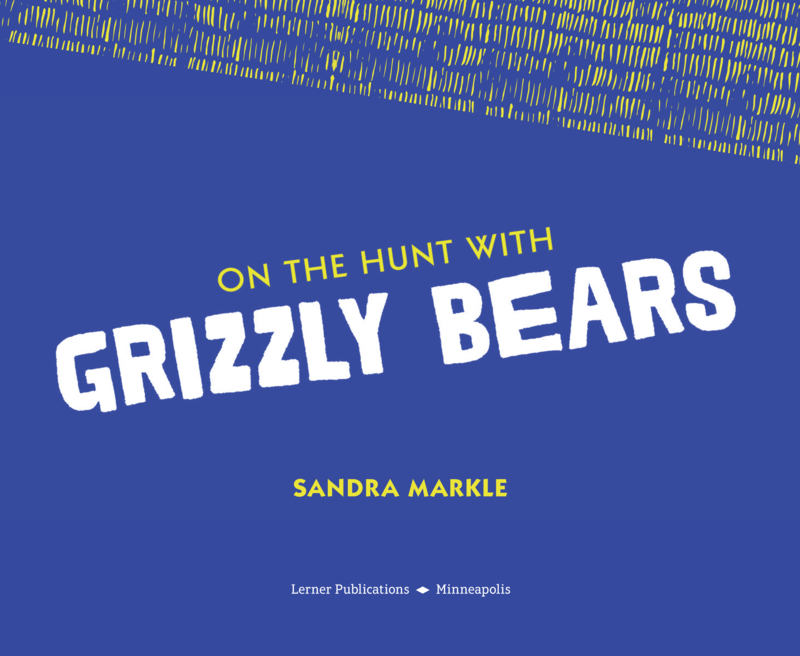 Ultimate Predators: On the Hunt with Grizzly Bears book cover
