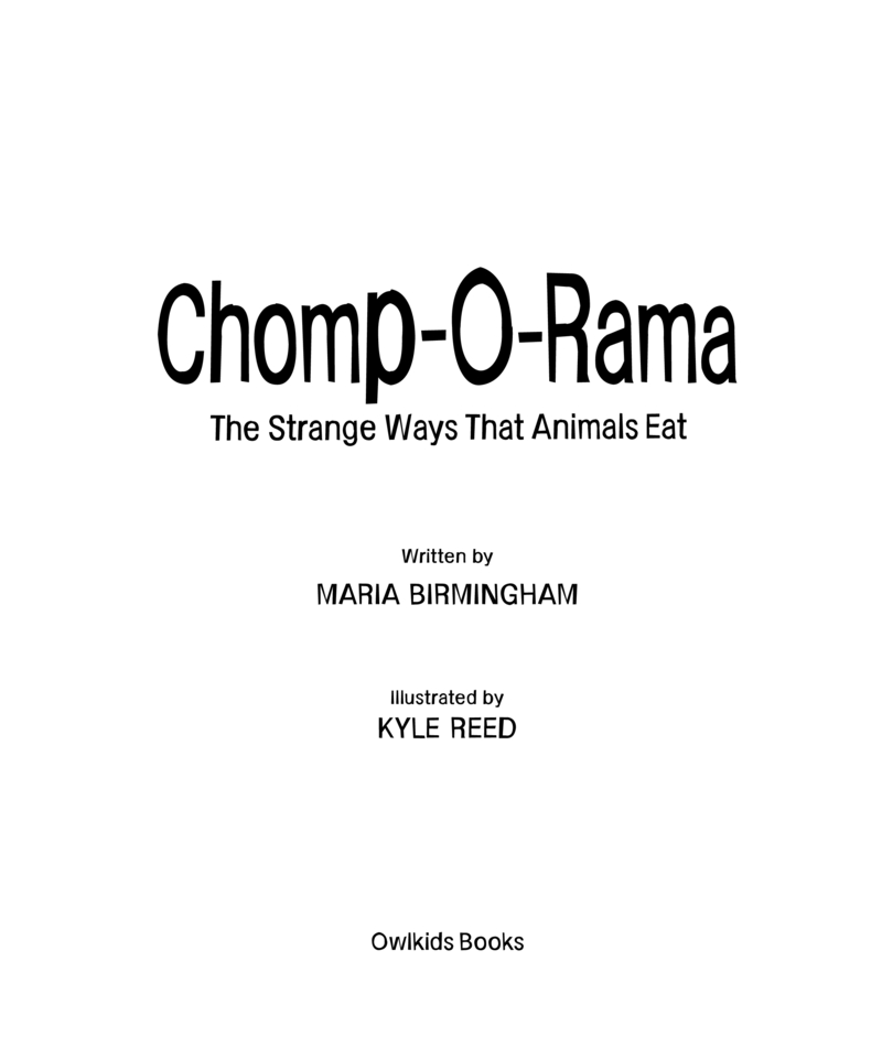 Chomp-O-Rama: The Strange Ways That Animals Eat book cover