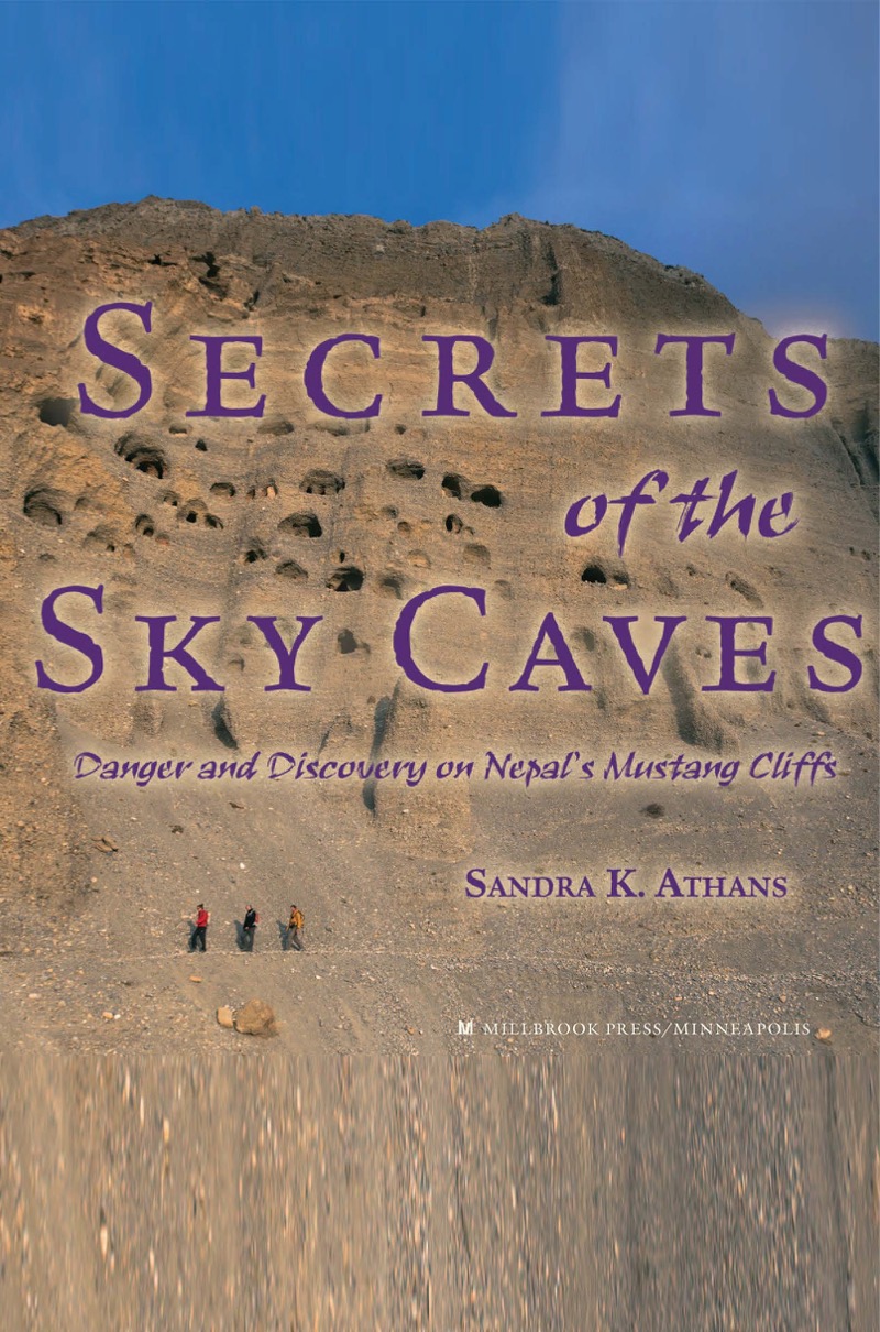 Secrets of the Sky Caves: Danger and Discovery on Nepal's Mustang Cliffs book cover