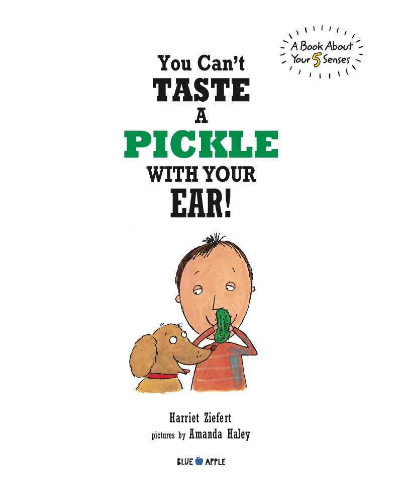 You Can't Taste A Pickle With Your Ear! book cover