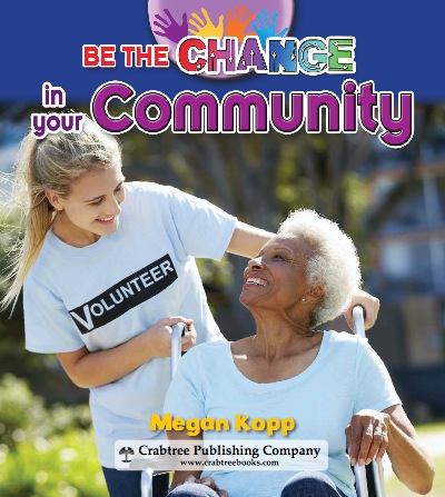Be The Change In The Community book cover