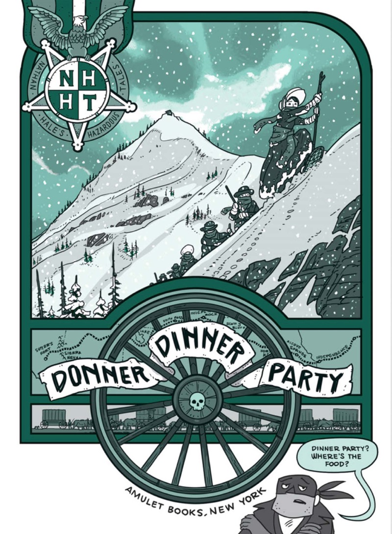 Donner Dinner Party (Nathan Hale's Hazardous Tales #3) book cover