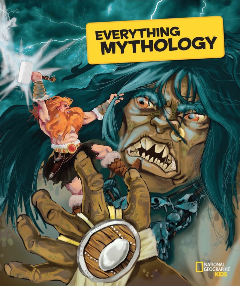 National Geographic Kids Everything Mythology book cover