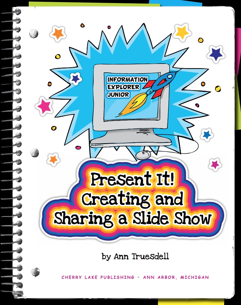 Present It! Creating and Sharing a Slide Show — page 1