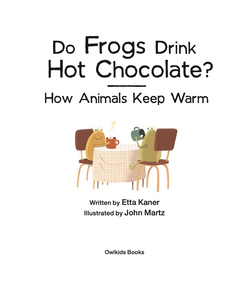 Do Frogs Drink Hot Chocolate? book cover