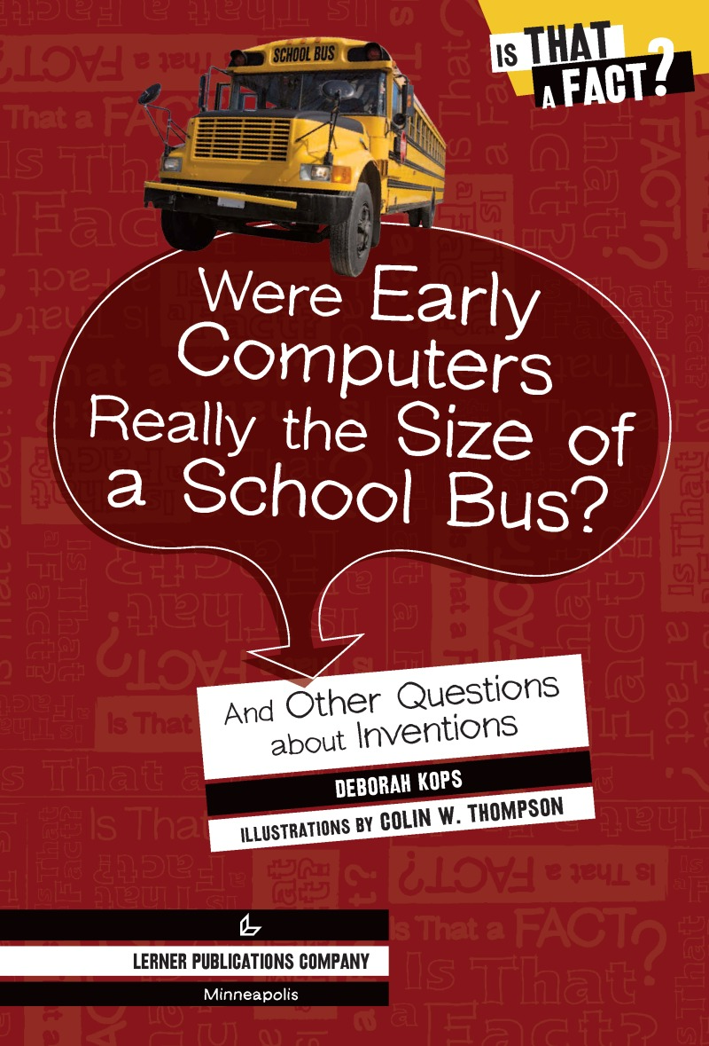 Were Early Computers Really the Size of a School Bus? book cover
