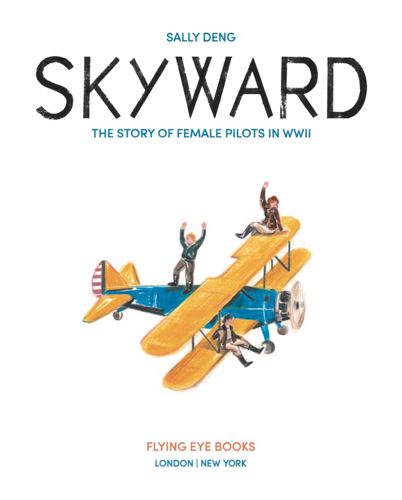 Skyward: The Story of Female Pilots in WWII book cover