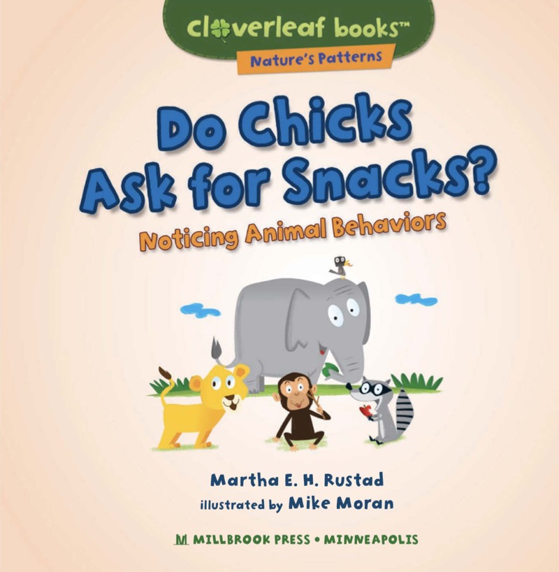 Do Chicks Ask for Snacks?: Noticing Animal Behaviors book cover