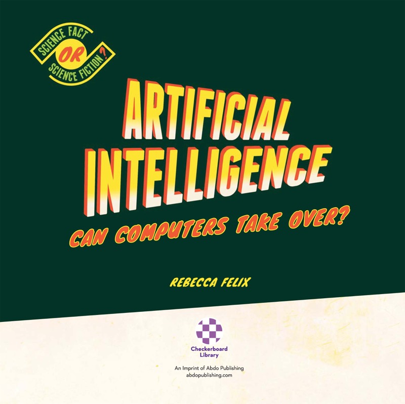 Artificial Intelligence: Can Computers Take Over? book cover