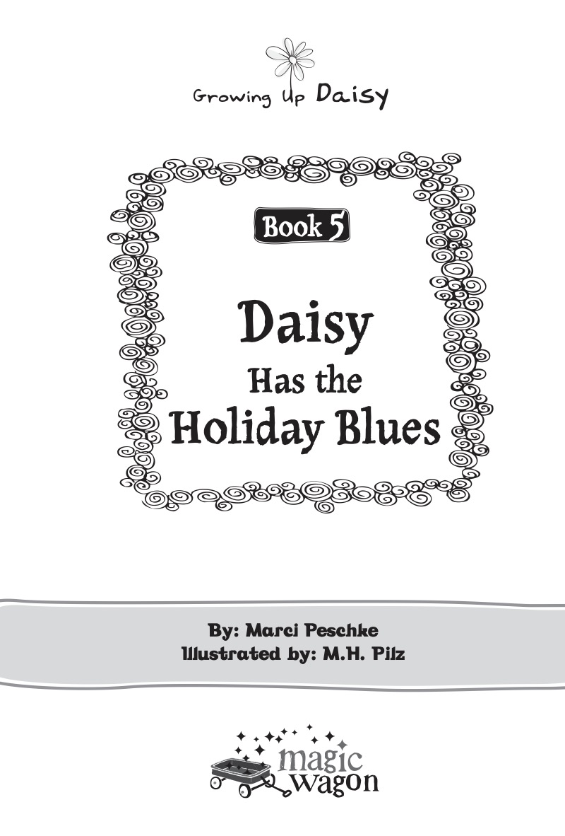 Growing Up Daisy Book 5: Daisy Has the Holiday Blues book cover