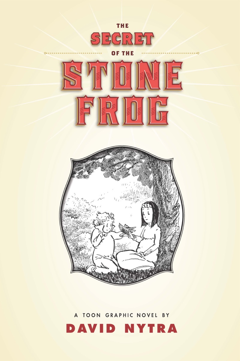 The Secret of the Stone Frog: A Leah and Alan Adventure (TOON Graphics) book cover
