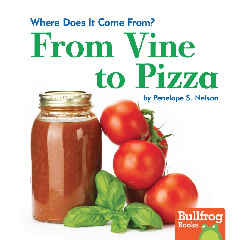 Where Does It Come From?: From Vine to Pizza book cover