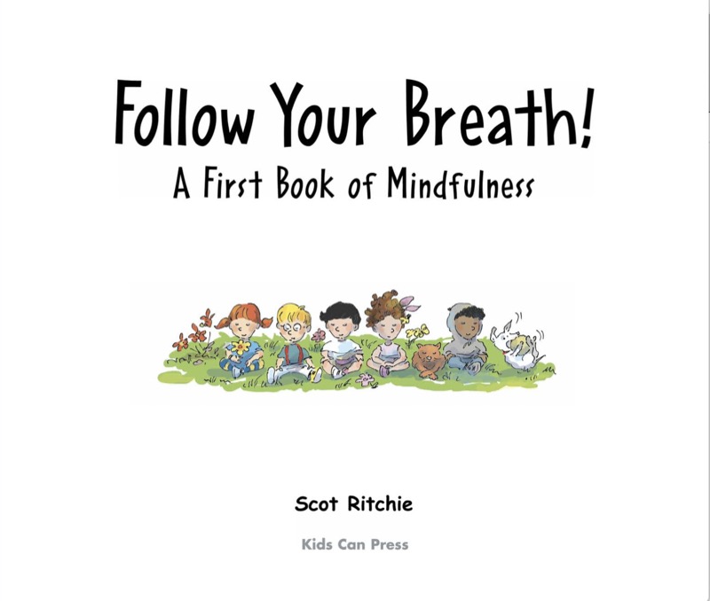 Follow Your Breath!, A First Book of Mindfulness book cover