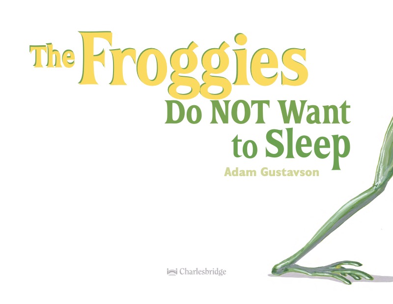 The Froggies Do NOT Want to Sleep book cover