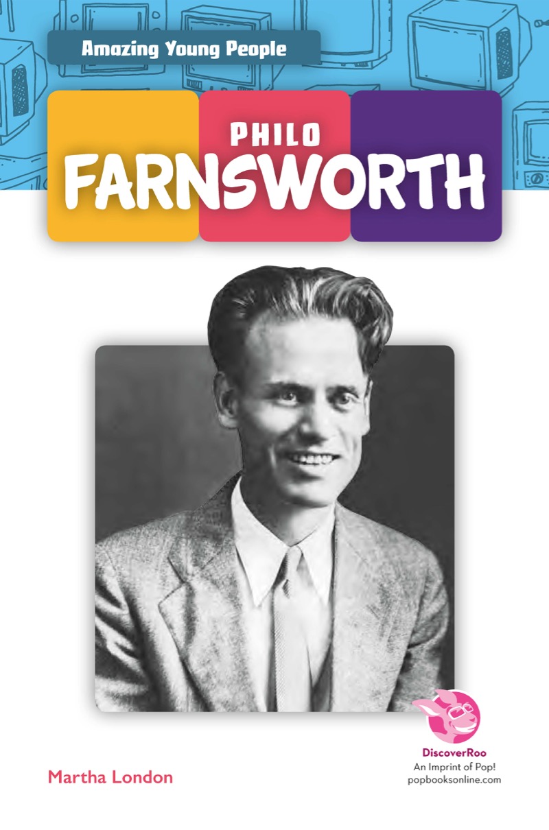 Amazing Young People: Philo Farnsworth book cover