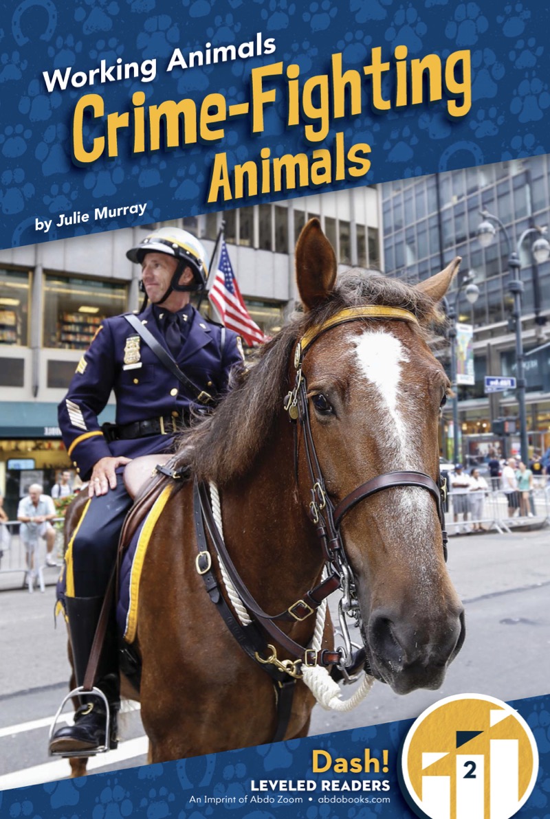 Working Animals: Crime-Fighting Animals book cover