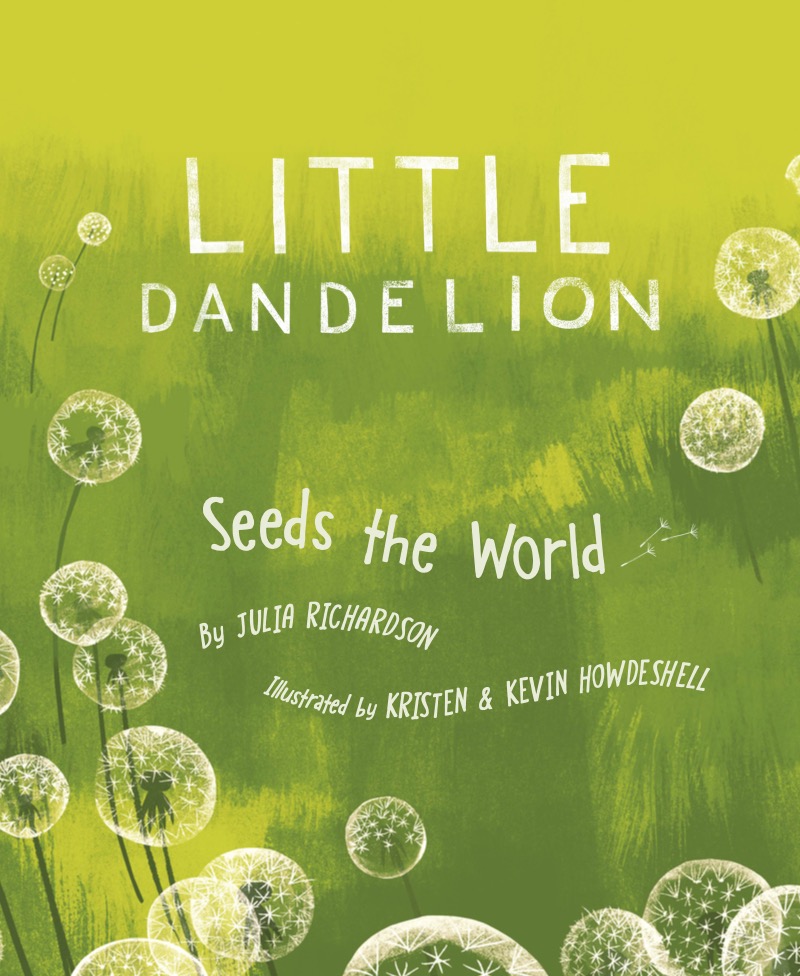 Little Dandelion Seeds the World book cover