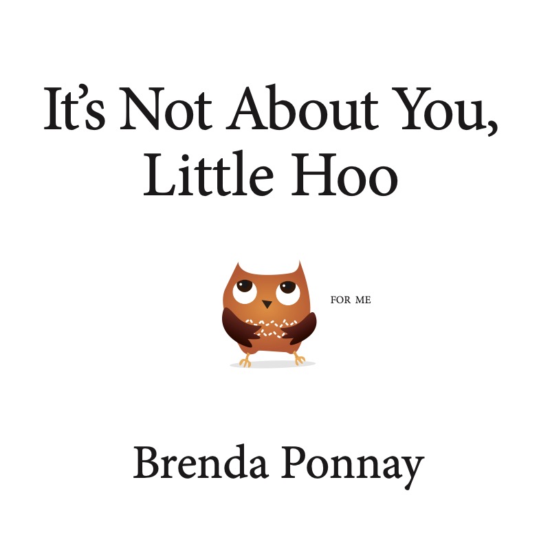 It's Not About You, Little Hoo book cover