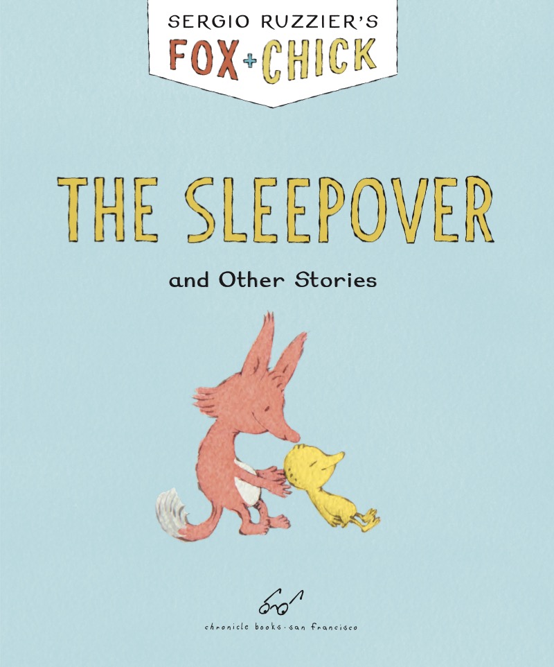Fox + Chick: The Sleepover book cover