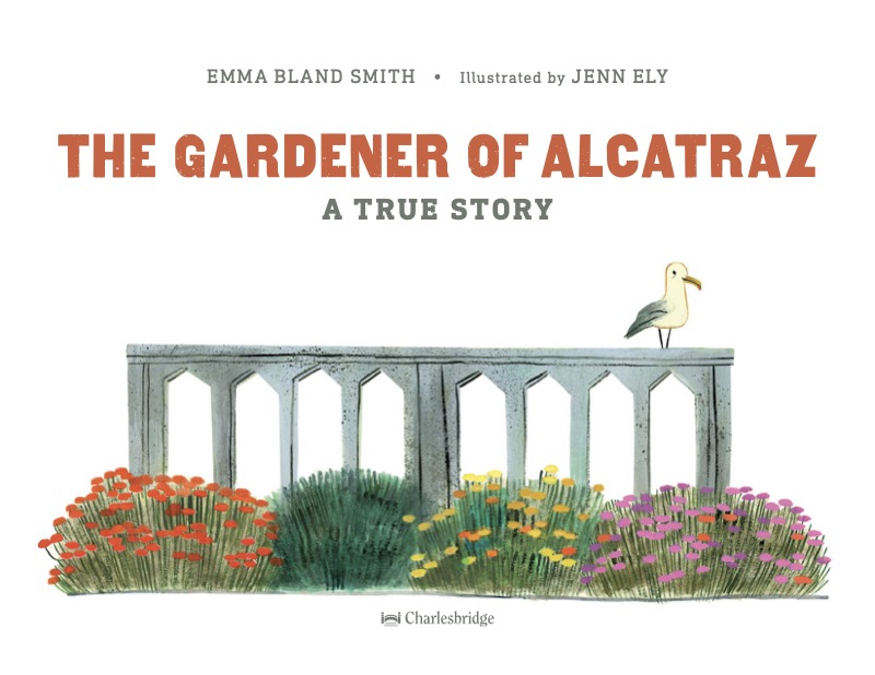 The Gardener of Alcatraz: A True Story book cover