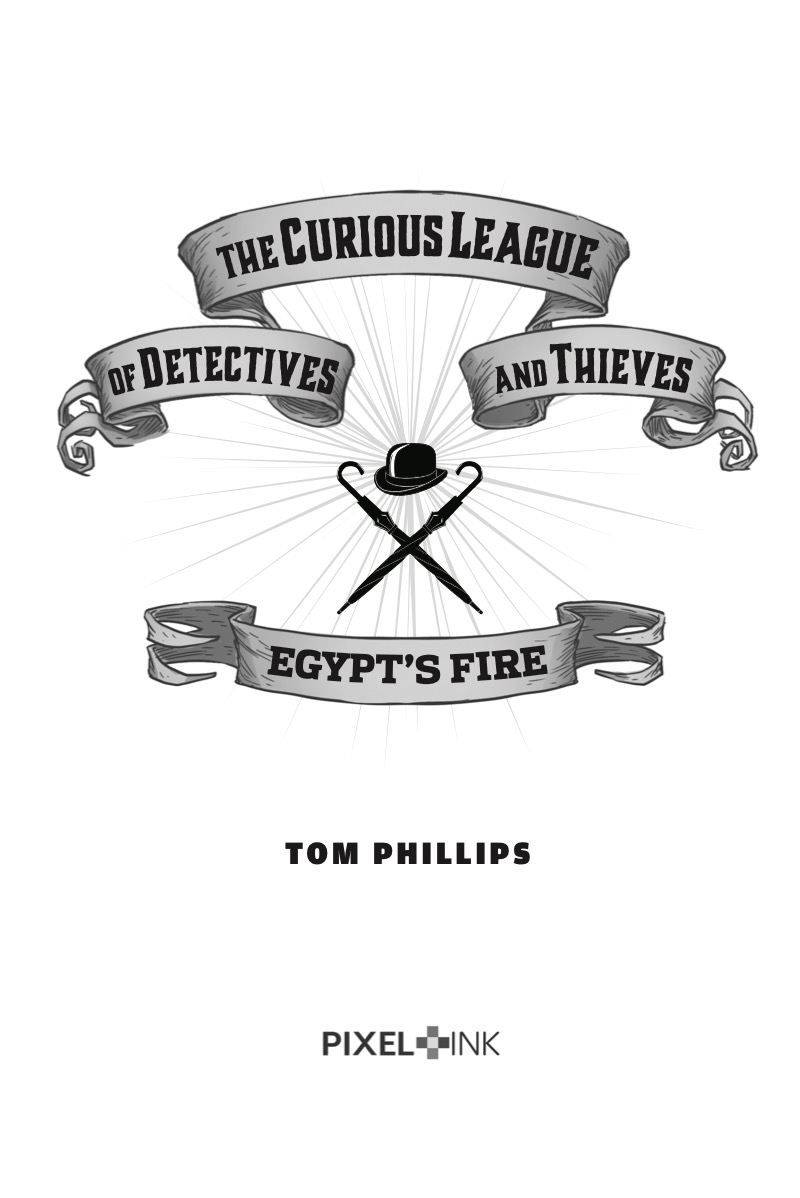 The Curious League of Detectives and Thieves 1: Egypt's Fire book cover