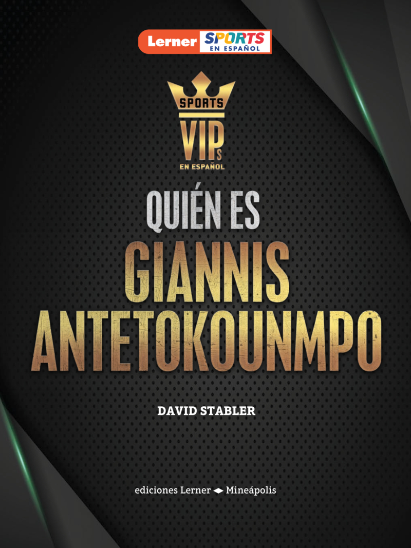 Quién es Giannis Antetokounmpo (Meet Giannis Antetokounmpo): Superestrella de Milwaukee Bucks (Milwaukee Bucks Superstar) book cover