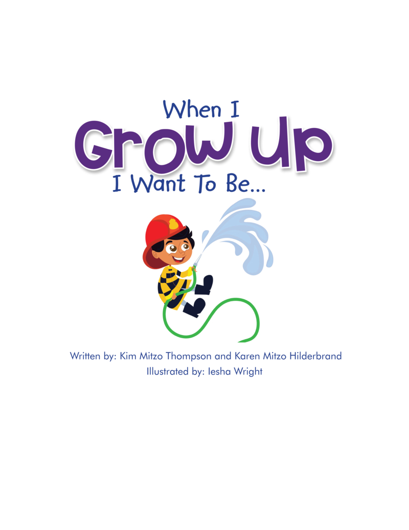 When I Grow Up I Want To Be. . . book cover
