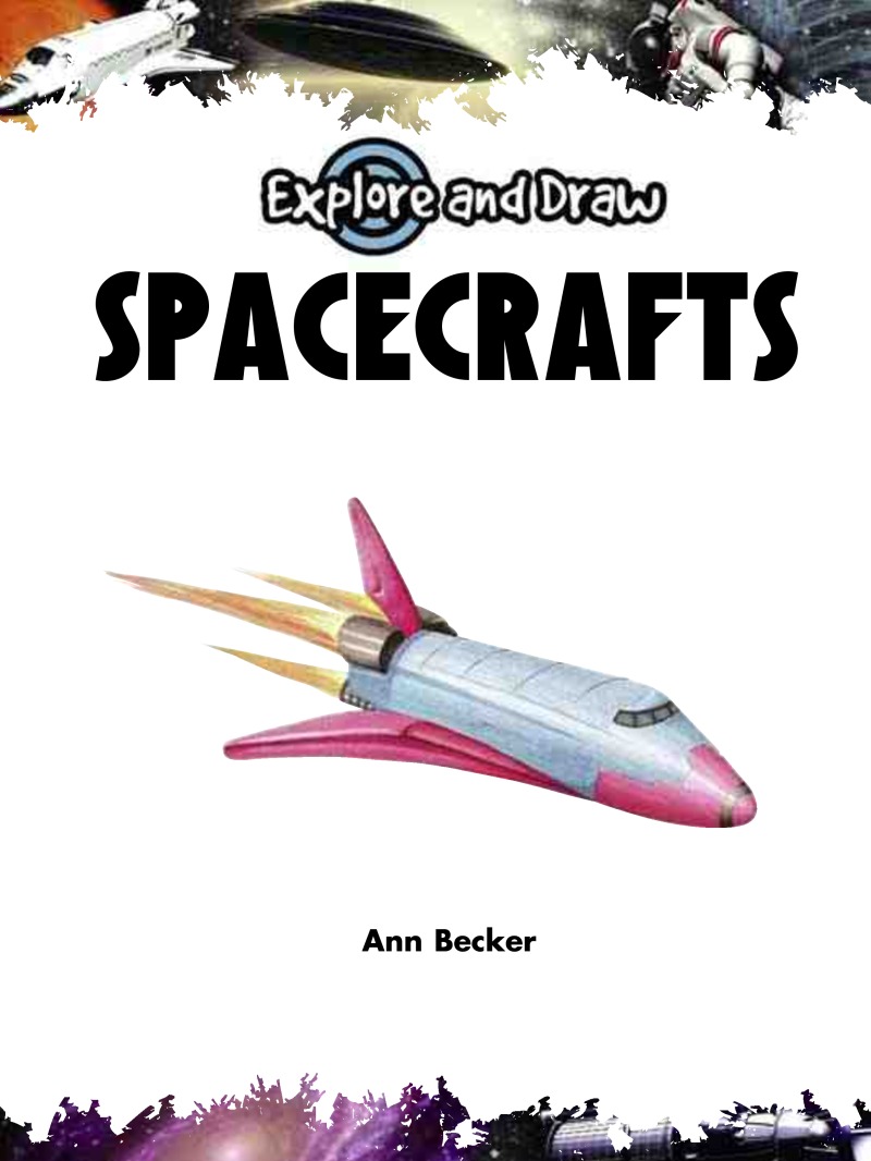 Explore And Draw: Spacecrafts book cover
