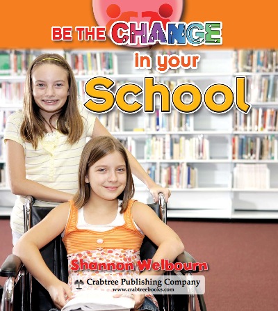 Be The Change In Your School book cover