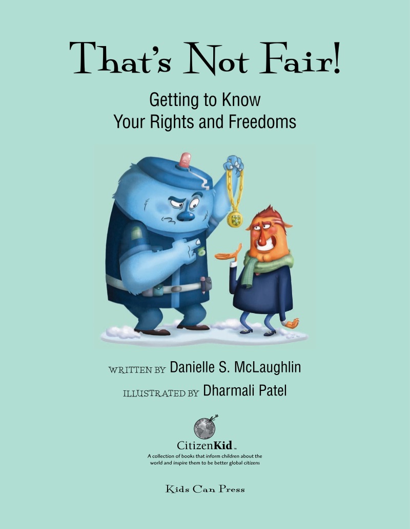 That's Not Fair! Getting to Know Your Rights and Freedoms book cover