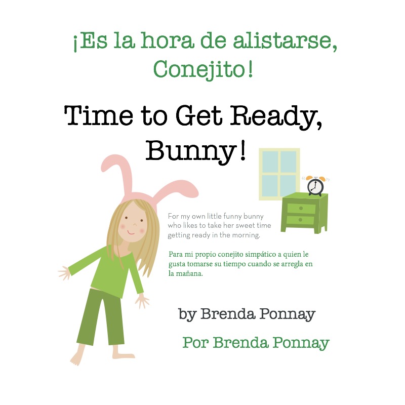 Time to Get Ready, Bunny! / ¡Es la hora de alistarse, Conejito! book cover