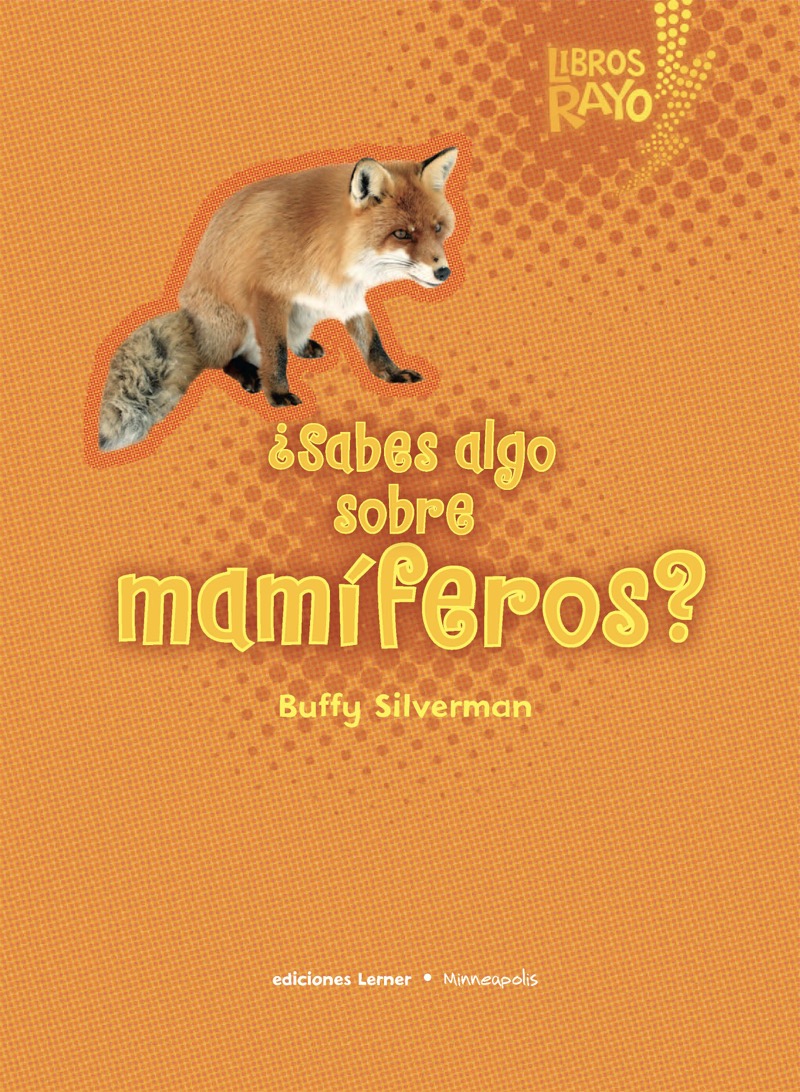 ¿Sabes algo sobre mamíferos? (Do You Know about Mammals?) book cover