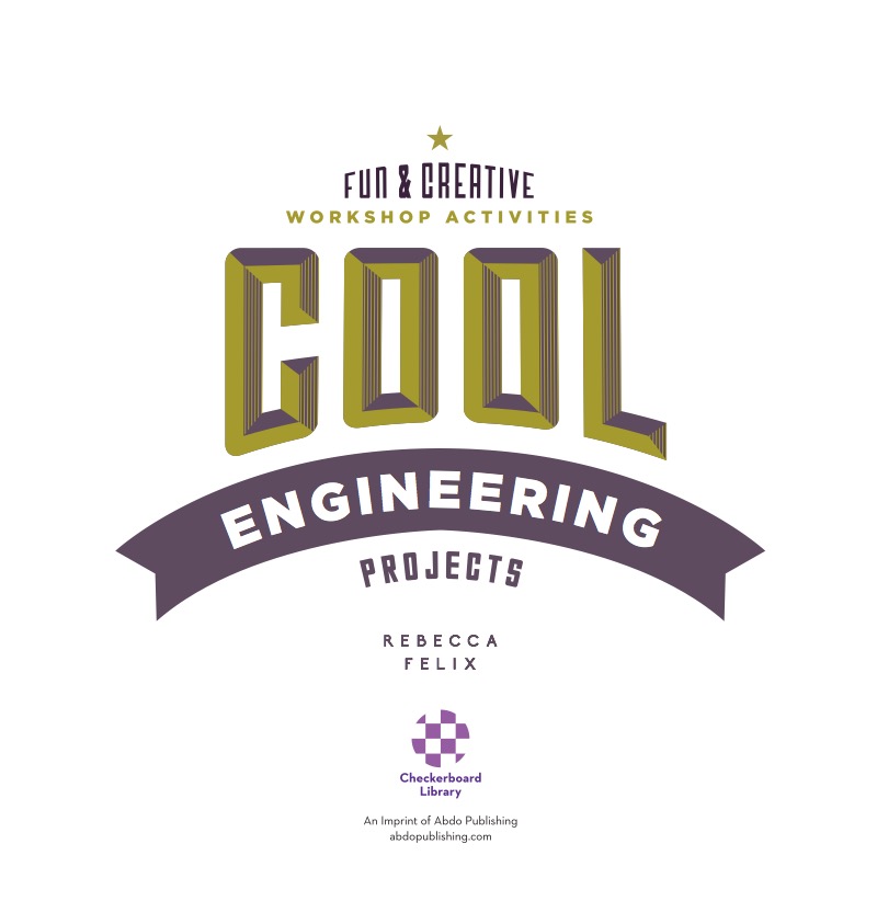 Cool Engineering Projects: Fun & Creative Workshop Activities book cover