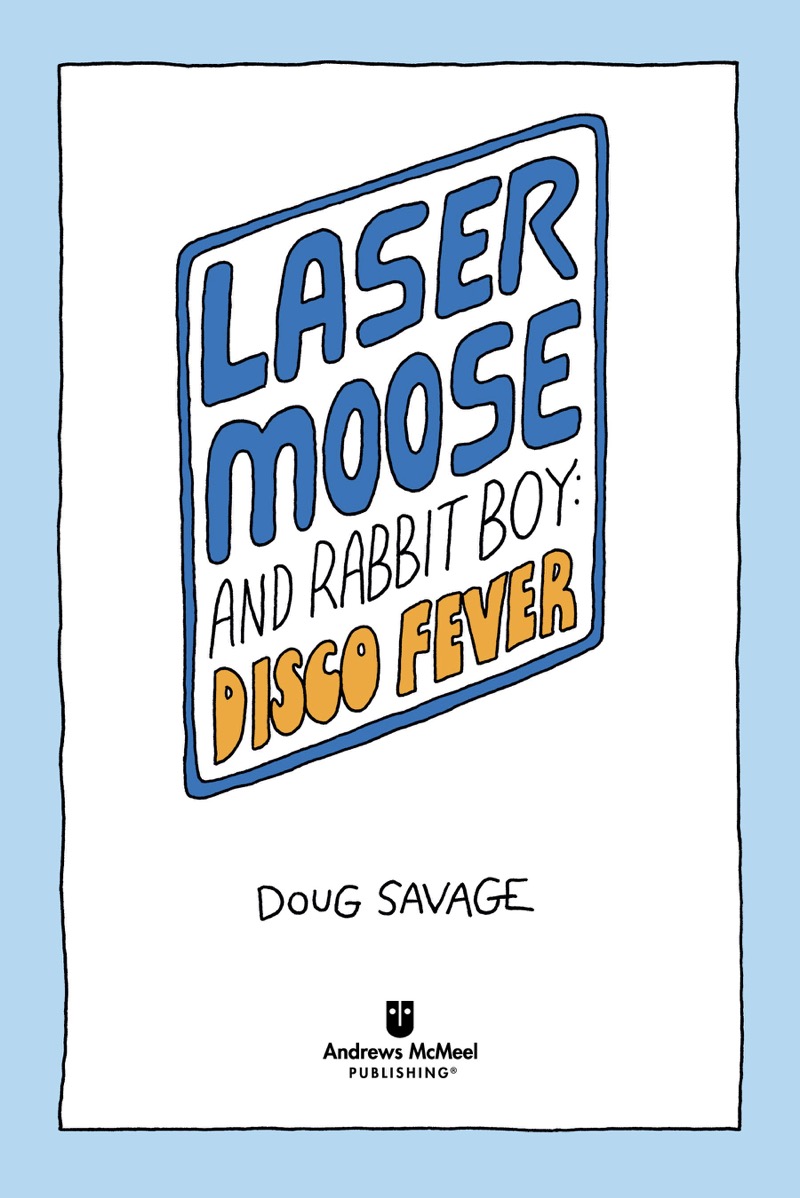 Laser Moose and Rabbit Boy: Disco Fever book cover