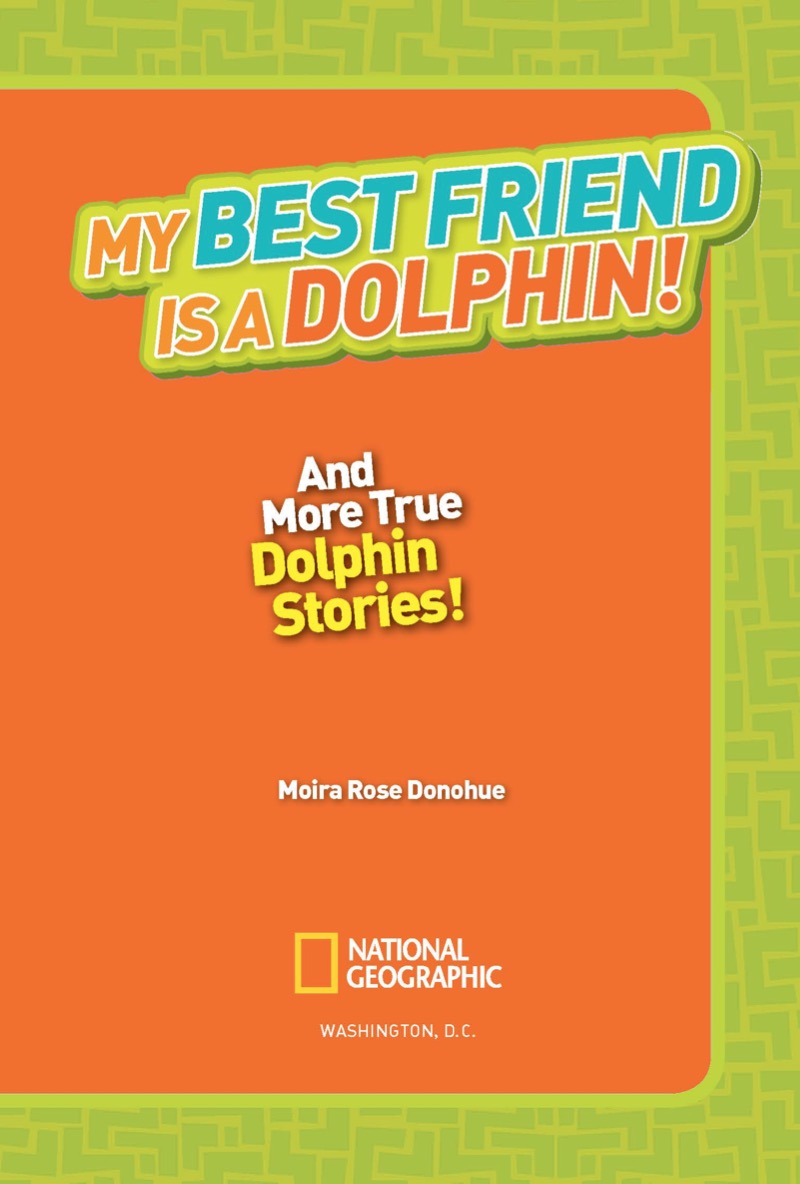National Geographic Kids Chapters: My Best Friend is a Dolphin! book cover